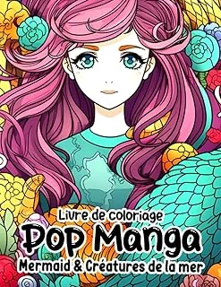 Independently Published Livre De Coloriage Pop Manga Mermaid & Créatures De La Mer: Pages De Coloriage Fantastiques De Sirènes Pour Ad (French Edition) ürün görseli 1