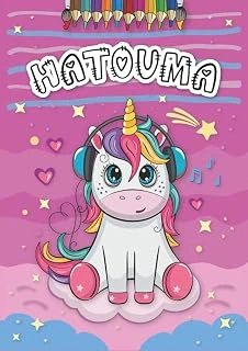 Hatouma: Livre De Coloriage Personnalisé Pour Hatouma | Licorne | Cadeau D'Anniversaire Pour Fille ... | 4 À 8 Ans | 25 Motifs De Licorne Avec Le ... Format A4 (21 X 29.7 Cm) (French Edition) ürün görseli 1