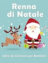 Independently Published Renna Di Natale Libro Da Colorare Per Bambini Dai 4-8 Anni: Bellissima E Adorabile Raccolta Con Disegni Di Renne Natalizie Perfette Per Bambini, ... Regalo Perfetto Per Bambin ürün görseli 1