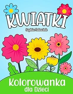 Independently Published Kwiatki Kolorowanka Dla Dzieci (Polish Edition) ürün görseli 1