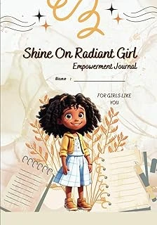 Independently Published Shine On, Radiant Girl! Empowerment Journal For Girls Like You: A Guided Activity Book Crafted To Create A Path To Self-Confidence, Gratitude, And Positivity ürün görseli 1