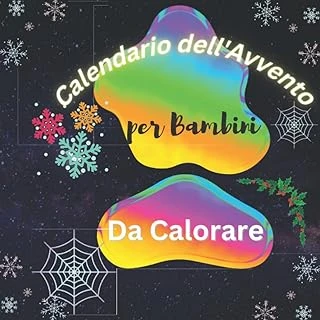 Independently Published Calendario Dell'Avvento: Libro Da Colorare, Il Miglior Regalo Per I Bambini Membri Della Famiglia O Caro Amico In Attesa Di Natale (Italian Edition) ürün görseli 1
