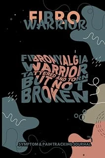 Fibro Warrior-Fibromyalgia Warrior Tattered And Torn But Not Broken: Cool Symptom & Pain Tracking Journal For Fibromyalgia And Chronic Pain ürün görseli 1