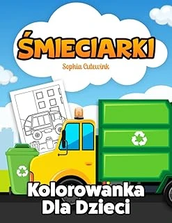 Independently Published Śmieciarki Kolorowanka Dla Dzieci (Polish Edition) ürün görseli 1