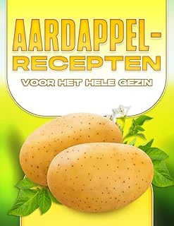Independently Published Aardappelrecepten Voor Het Hele Gezin (Dutch Edition) ürün görseli 1
