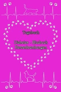 Tagebuch Herzerkrankungen Diabetes Blutdruck Katzen Hunde Tiere Haustiere Tierarzt Blutzucker Medikamentenplan Hcm Rcm Dcm Ucm Taschenbuch Notizbuch ... Blutzuckerspiegel Pink (German Edition) ürün görseli 1