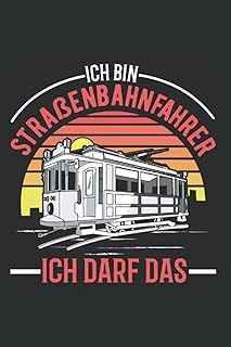 Straßenbahnfahrer Notizbuch: Ich Bin Straßenbahnfahrer Ich Darf Das Tram S-Bahn / 6X9 Zoll / 120 Karierte Seiten (German Edition) ürün görseli 1