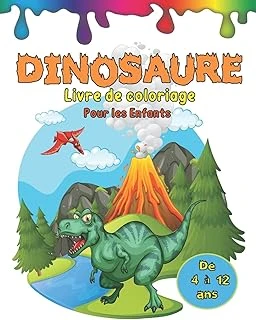 Dinosaure Livre De Coloriage Pour Les Enfants De 4 À 12 Ans: Coloriage Avec Modèles - Dès 4 Ans - Livre De Coloriage Dinosaure Enfants - Avec Des ... Idéal Pour Enfant. (French Edition) ürün görseli 1