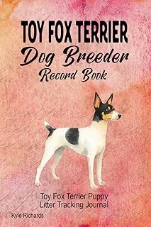 Independently Published Toy Fox Terrier Dog Breeder Record Book: Toy Fox Terrier Puppy Litter Tracking Journal ürün görseli 1