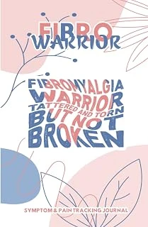 Fibro Warrior-Fibromyalgia Warrior Tattered And Torn But Not Broken: Sweet Symptom & Pain Tracking Journal For Fibromyalgia And Chronic Pain ürün görseli 1