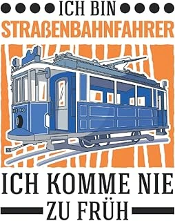 Straßenbahn Notizbuch: Ich Bin Straßenbahnfahrer Ich Komme Nie Zu Früh / 6X9 Zoll / 120 Karierte Seiten (German Edition) ürün görseli 1