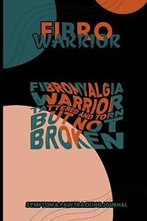 Fibro Warrior-Fibromyalgia Warrior Tattered And Torn But Not Broken: Nice-Looking Symptom & Pain Tracking Journal For Fibromyalgia And Chronic Pain ürün görseli 1