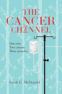 The Cancer Channel: One Year. Two Cancers. Three Miracles. ürün görseli 1