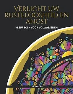 Independently Published Verlicht Uw Rusteloosheid Angst, Kleurboek Voor Volwassenen Naar Believen Figuren Patronen. ürün görseli 1