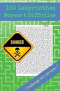 150 Labyrinthes Moyens À Difficiles Danger Challenge Ton Cerveau !: Cahier De Jeux Adulte Enfants, Cahier De Vacances Adultes Enfants, Amusant Et Ludique, Occupation Pour Adultes & Enfants ürün görseli 1