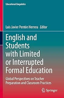 English And Students With Limited Or Interrupted Formal Education: Global Perspectives On Teacher Preparation And Classroom Practices: 54 ürün görseli 1