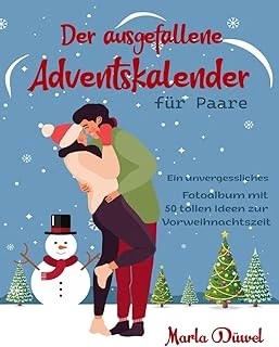 Independently Published Der Ausgefallene Adventskalender Für Paare: Ein Unvergessliches Fotoalbum Mit 50 Tollen Ideen Zur Vorweihnachtszeit ürün görseli 1