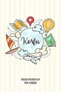 Independently Published Korfu Reisetagebuch Für Kinder: Korfu Reise Journal | Korfu Urlaubstagebuch Zum Ausfüllen, Malen Und Kleben Für Mädchen Und Jungen | Reisetagebuch Korfu ürün görseli 1