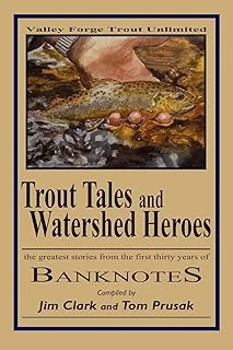 Trout Tales And Watershed Heroes: The Greatest Stories From The First Thirty Years Of Banknotes: Volume 1 ürün görseli 1