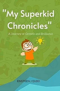 Independently Published "My Superkid Chronicles" Journal For Kids: A Journey Of Growth And Brilliance ürün görseli 1