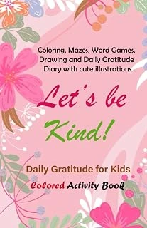 Independently Published 3 Minute Daily Gratitude Kindness Journal For Kids - Let'S Kind - Best Activity Coloring Drawing Playtime Book For Girls And Boys With ... Word Games Books And Grateful Pla ürün görseli 1