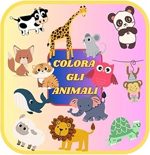 Independently Published Colora Gli Animali, Album Da Colora Per Bambini E Bambine: Bellissimo Album Per Divertirsi A Colorare Gli Animali Simpatici (Italian Edition) ürün görseli 1