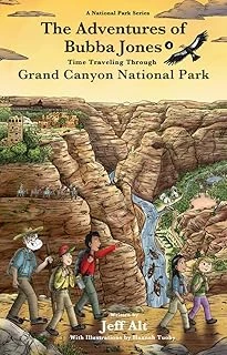 The Adventures Of Bubba Jones (#4) Volume 4: Time Traveling Through Grand Canyon National Park ürün görseli 1