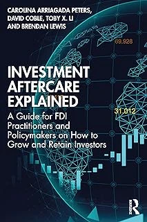 Investment Aftercare Explained: A Guide For Fdi Practitioners And Policymakers On How To Grow And Retain Investors ürün görseli 1