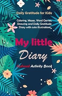 Independently Published 3 Minute Daily Gratitude Kindness Journal For Kids - My Little Diary - Best Activity Coloring Drawing Playtime Book For Girls And Boys With ... Word Games Books And Grateful P ürün görseli 1