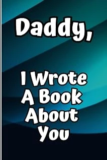 Independently Published Daddy, I Wrote A Book About You: What I Love About You Dad: Personalized Gift For Dad With Prompts (Fill In The Blanks And Coloring Pages) Sweet Keepsake ürün görseli 1