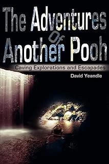 The Adventures Of Another Pooh: Caving Explorations And Escapades ürün görseli 1