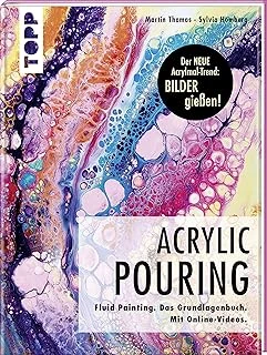 Acrylic Pouring. Der Neue Acrylmal-Trend: Bilder Gießen!: Fluid Painting. Das Grundlagenbuch. Mit Online-Videos ürün görseli 1