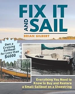 Fix It And Sail: Everything You Need To Know To Buy And Retore A Small Sailboat On A Shoestring ürün görseli 1