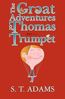 The Great Adventures Of Thomas Trumpet: Volume 1 ürün görseli 1