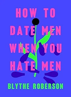 How To Date Men When You Hate Men ürün görseli 1