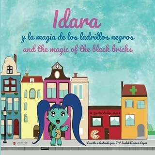 Idara Y La Magia De Los Ladrillos Negros: Idara And The Magic Of The Black Bricks ürün görseli 1