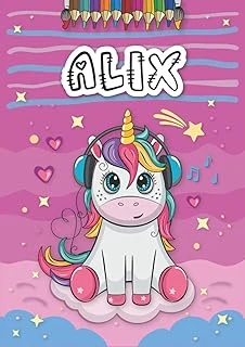 Independently Published Alix: Livre De Coloriage Personnalisé Pour Alix | Licorne | Cadeau D'Anniversaire Pour Fille ... | 4 À 8 Ans | 25 Motifs De Licorne Avec Le Prénom Alix, Grand Format A4 (21 X ürün görseli 1