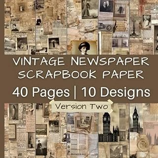 Independently Published Newspaper Scrapbook Paper Version Two: Aged Antique News Clippings | 40 Pages | 10 Designs | 4 Pages Of Each | Double-Sided Non-Perforated Pages | 8.5 Inches By ürün görseli 1