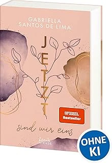 Jetzt Sind Wir Eins (Jetzt-Trilogie, Band 2): Zwischen Fotografie Und Fernweh - Komm Mit Auf Eine Emotionale Reise Durch Skandinavien - Der Zweite ... Gabriella Santos De Lima ürün görseli 1
