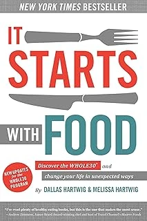 It Starts With Food: Discover The Whole30 And Change Your Life In Unnexpected Ways, Hardcover Von Dallas Hartwig ürün görseli 1