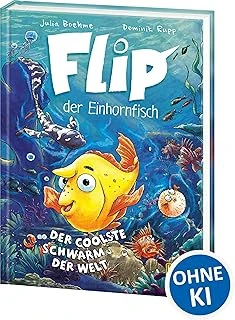 Flip, Der Einhornfisch (Band 1) - Der Coolste Schwarm Der Welt: Tauche Ab In Flips Bunte Unterwasserwelt - Bildstarker Lesespaß Für Ab 7 Jahren - Wow! Das Will Ich Lesen! ürün görseli 1
