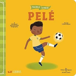 The Life Of / La Vida De Pelé: A Bilingual Picture Book Biography ürün görseli 1