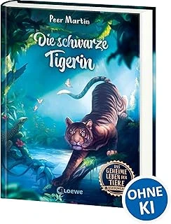Das Geheime Leben Der Tiere (Dschungel) - Die Schwarze Tigerin: Erlebe Die Tierwelt Und Die Geheimnisse Des Dschungels Wie Noch Nie Zuvor - Kinderbuch Ab 8 Jahren: 2 ürün görseli 1