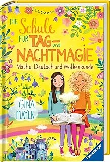 Die Schule Für Tag- Und Nachtmagie, Band 2: Mathe, Deutsch Und Wolkenkunde (Die Schule Für Tag- Und Nachtmagie, 2) ürün görseli 1