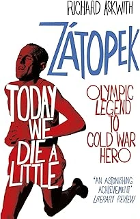 Today We Die A Little: Emil Zatopek, Olympic Legend To Cold War Hero ürün görseli 1
