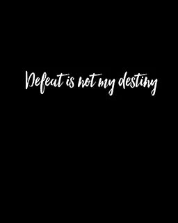 Independently Published Defeat Is Not My Destiny Journal ürün görseli 1