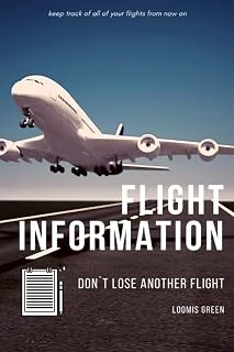 Flight Information Journal: 6" X 9" Airplane Information Logbook To Record Your Flight Details, 100 Pages: Don`T Lose Another Flight, Keep Track Of Your Flight Details ürün görseli 1