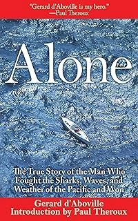 Alone: The True Story Of The Man Who Fought The Sharks, Waves, And Weather Of The Pacific And Won ürün görseli 1