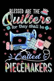 Blessed Are The Quilters For They Shall Called Piecemakers: Cute Quilters Notebook: 120 Pages 6" X 9" Blank Lined Journal, Notebook Or Diary, Durable Cover, Matte Finish, Makes A Great Gift ürün görseli 1