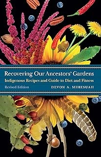 Recovering Our Ancestors' Gardens: Indigenous Recipes And Guide To Diet And Fitness ürün görseli 1